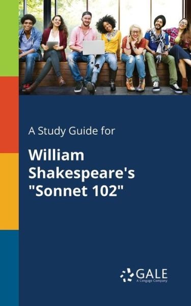 Cover for Cengage Learning Gale · A Study Guide for William Shakespeare's &quot;Sonnet 102&quot; (Paperback Bog) (2018)
