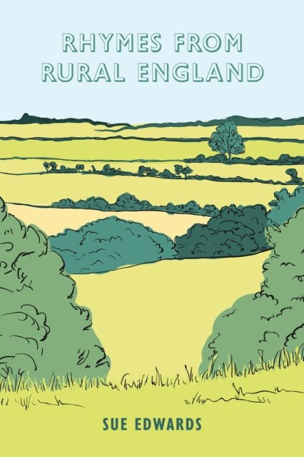 Sue Edwards · Rhymes from Rural England (Paperback Bog) (2022)