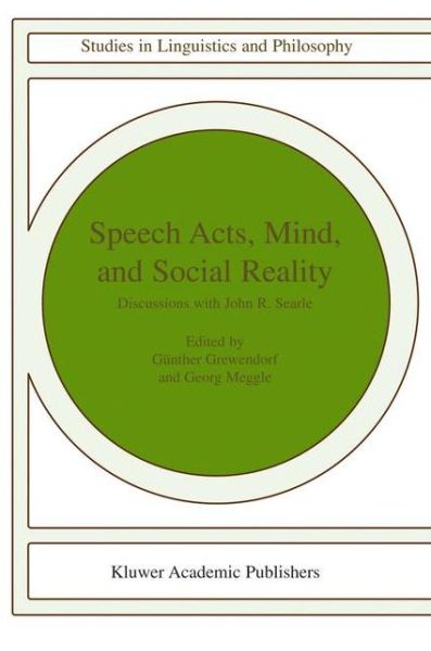 Cover for Walmor C De Mello · Speech Acts, Mind, and Social Reality: Discussions with John R. Searle - Studies in Linguistics and Philosophy (Hardcover Book) [2002 edition] (2002)