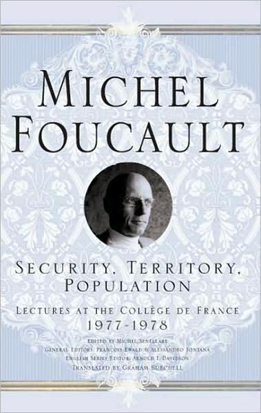 Cover for M. Foucault · Security, Territory, Population: Lectures at the College De France, 1977 - 78 (Pocketbok) (2007)