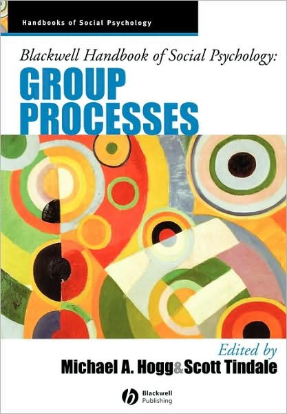 Cover for MA Hogg · Blackwell Handbook of Social Psychology: Group Processes - Blackwell Handbooks of Social Psychology (Pocketbok) (2002)
