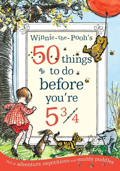 Cover for Disney · Winnie-the-Pooh's 50 things to do before you're 5 3/4 (Pocketbok) (2018)