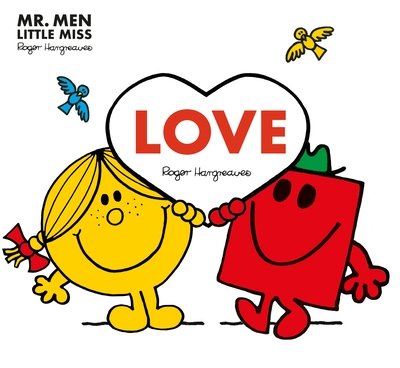 Cover for Roger Hargreaves · Mr. Men: Love (Mr. Men and Little Miss Picture Books) - Mr. Men and Little Miss Picture Books (Paperback Bog) (2019)