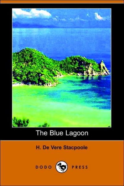 Cover for H. De Vere Stacpoole · The Blue Lagoon (Taschenbuch) (2006)