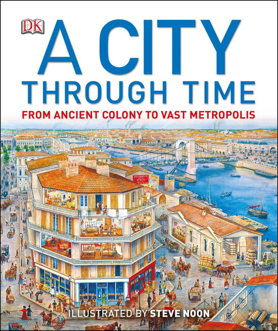 Cover for Steve Noon · A City Through Time (Hardcover Book) (2003)