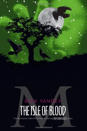 Cover for Rick Yancey · The Isle of Blood (The Monstrumologist) (Paperback Bog) [Reprint edition] (2012)
