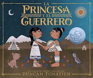 Princesa y el Guerrero - Duncan Tonatiuh - Books - Abrams, Inc. - 9781419772535 - April 9, 2024