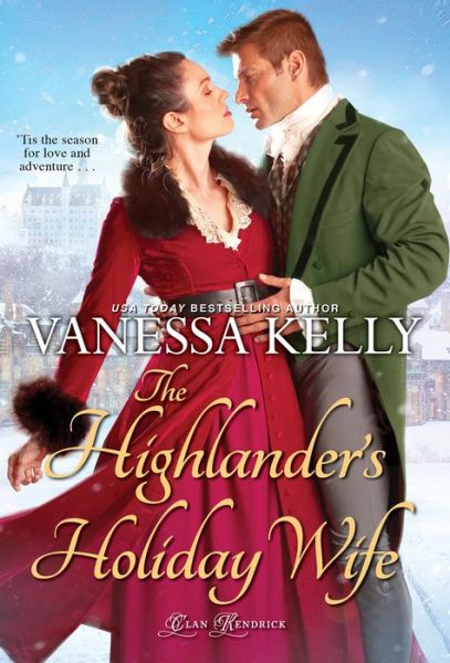 Cover for Vanessa Kelly · The Highlander's Holiday Wife (Paperback Book) (2022)