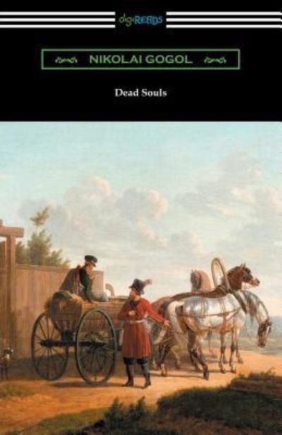 Cover for Nikolai Gogol · Dead Souls (Translated by C. J. Hogarth with an Introduction by John Cournos) (Paperback Book) (2017)