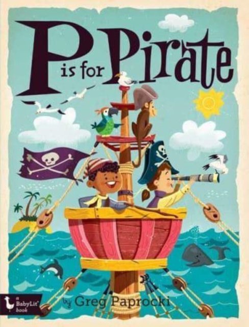 Cover for Greg Paprocki · P is for Pirate (Board book) (2023)