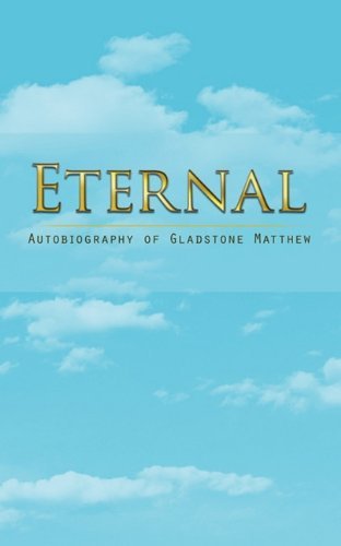 Cover for Gladstone Matthew · Eternal: Autobiography of Gladstone Matthew (Taschenbuch) (2011)