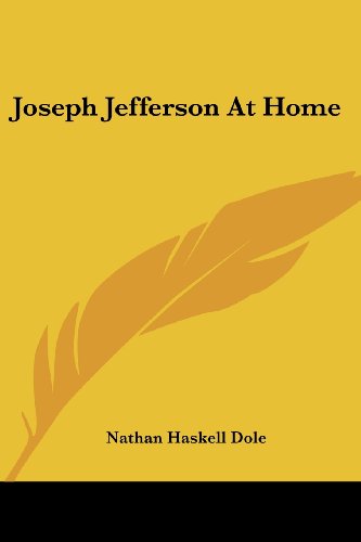 Cover for Nathan Haskell Dole · Joseph Jefferson at Home (Paperback Book) (2006)