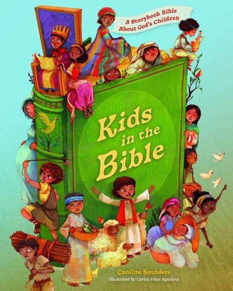 Cover for Caroline Saunders · Kids in the Bible (Book) (2024)