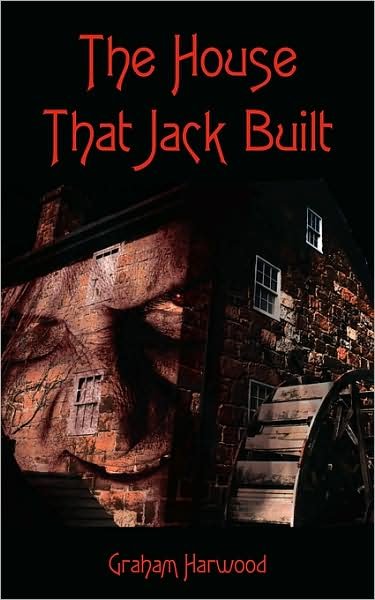 Cover for Graham Harwood · The House That Jack Built (Pocketbok) (2007)
