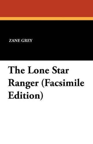 Cover for Zane Grey · The Lone Star Ranger (Paperback Book) (2024)