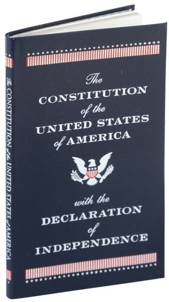 Cover for Various Authors · The Constitution of the United States of America with the Declaration of Independence (Barnes &amp; Noble Collectible Editions) - Barnes &amp; Noble Collectible Editions (Paperback Book) [Bonded Leather edition] (2013)