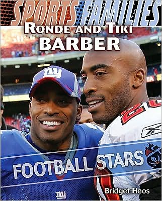 Cover for Bridget Heos · Ronde and Tiki Barber: Football Stars (Sports Families) (Hardcover Book) (2010)