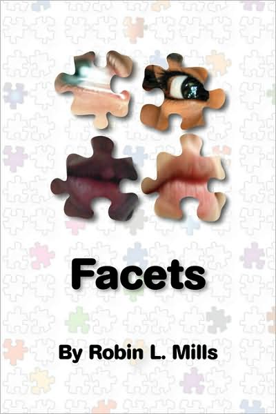Cover for Robin L. Mills · Facets (Paperback Book) (2009)