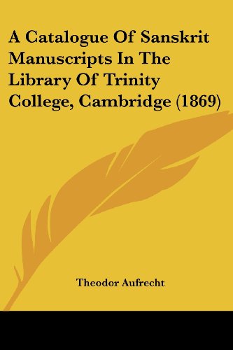 Cover for Theodor Aufrecht · A Catalogue of Sanskrit Manuscripts in the Library of Trinity College, Cambridge (1869) (Paperback Book) (2009)