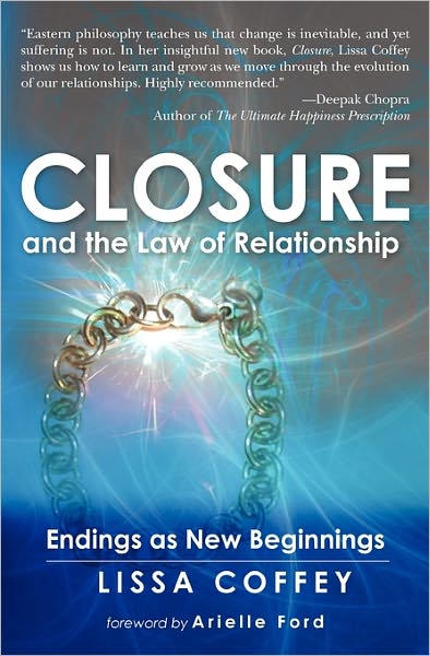 Cover for Lissa Coffey · Closure and the Law of Relationship: Endings As New Beginnings (Paperback Book) (2010)