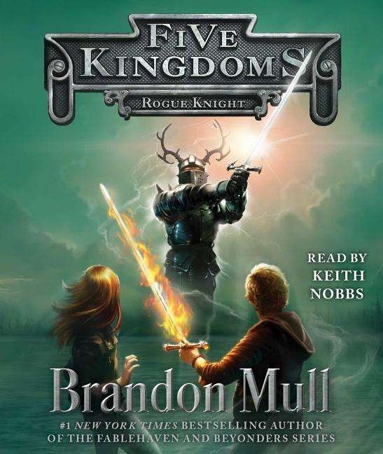Cover for Brandon Mull · Rogue Knight (Five Kingdoms) (Hörbok (CD)) [Unabridged edition] (2014)