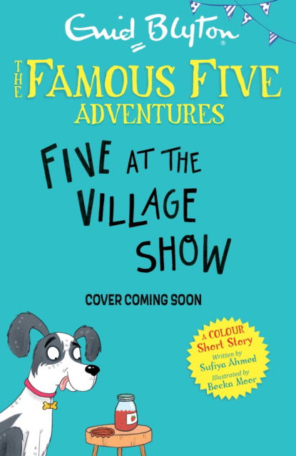 Famous Five Colour Short Stories: Five and the Missing Prize - Famous Five: Short Stories - Enid Blyton - Bøger - Hachette Children's Group - 9781444972535 - 4. januar 2024