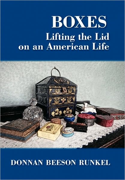 Cover for Donnan Beeson Runkel · Boxes: Lifting the Lid on an American Life (Paperback Book) (2010)