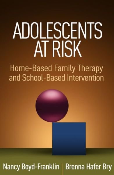 Cover for Nancy Boyd-Franklin · Adolescents at Risk: Home-Based Family Therapy and School-Based Intervention (Paperback Book) (2019)