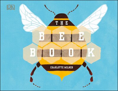 Cover for Charlotte Milner · The Bee Book (Gebundenes Buch) (2018)