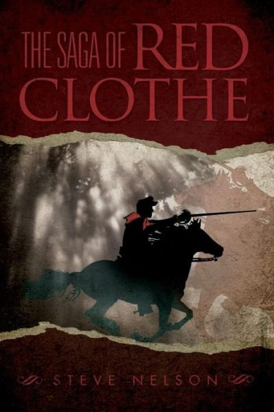 Cover for Steve Nelson · The Saga of Red Clothe (Paperback Bog) (2013)