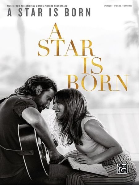 A Star is Born - Lady Gaga - Książki - Alfred Publishing Co Inc.,U.S. - 9781470641535 - 1 listopada 2018