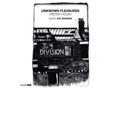 Cover for Peter Hook · Unknown Pleasures: Inside Joy Division (CD) (2012)