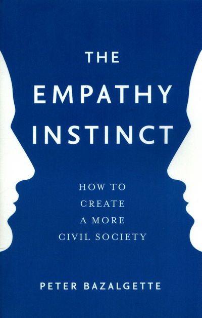 Cover for Peter Bazalgette · The Empathy Instinct: How to Create a More Civil Society (Paperback Book) (2017)