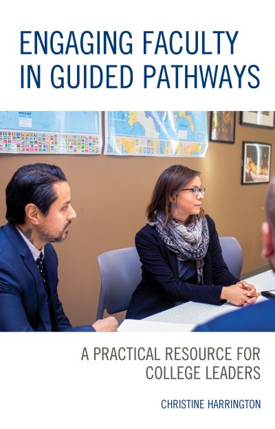 Cover for Christine Harrington · Engaging Faculty in Guided Pathways: A Practical Resource for College Leaders (Inbunden Bok) (2020)