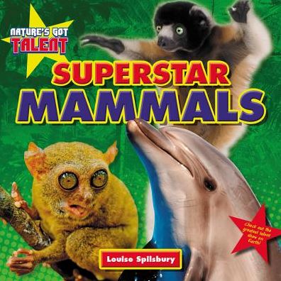 Cover for Louise Spilsbury · Superstar mammals (Book) (2015)