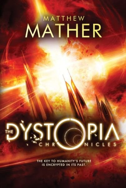 Cover for Matthew Mather · The Dystopia Chronicles - Atopia (Paperback Bog) (2014)