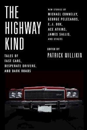 Cover for Michael Connelly · The Highway Kind: Tales of Fast Cars, Desperate Drivers, and Dark Roads Lib/E (CD) (2016)