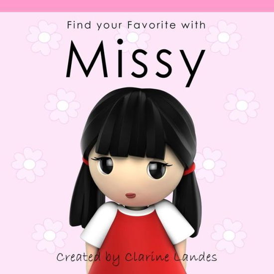 Cover for Clarine Landes · Find Your Favorite with Missy (Paperback Book) (2012)