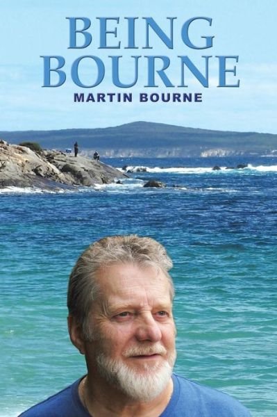Cover for Martin Bourne · Being Bourne (Paperback Book) (2014)
