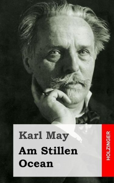 Cover for Karl May · Am Stillen Ocean (Paperback Book) (2013)