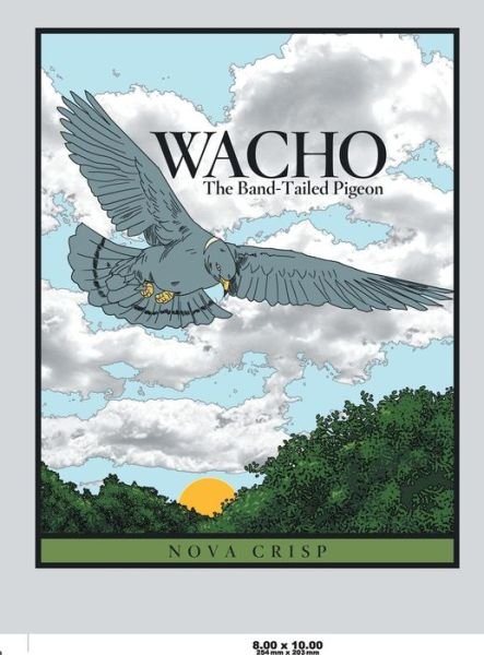 Cover for Nova Crisp · Wacho: the Band-tailed Pigeon (Innbunden bok) (2015)