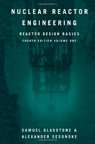 Cover for Samuel Glasstone · Nuclear Reactor Engineering: Reactor Design Basics (Pocketbok) [Softcover reprint of the original 1st ed. 1994 edition] (2013)