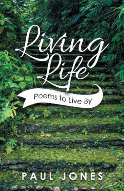 Cover for Paul Jones · Living Life: Poems to Live By (Paperback Bog) (2019)
