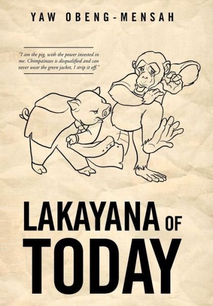 Cover for Yaw Obeng-mensah · Lakayana of Today (Gebundenes Buch) (2014)