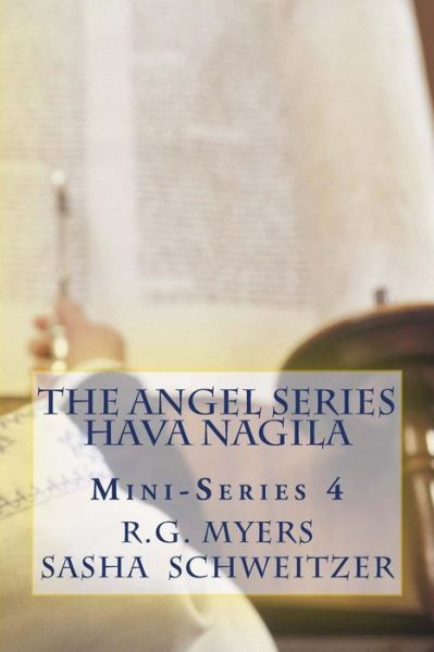 Cover for R G Myers · The Angel Series: Hava Nagila Mini-series 4 (Paperback Book) (2014)