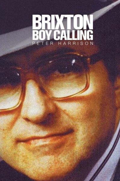 Cover for Peter Harrison · Brixton Boy Calling (Paperback Book) (2013)