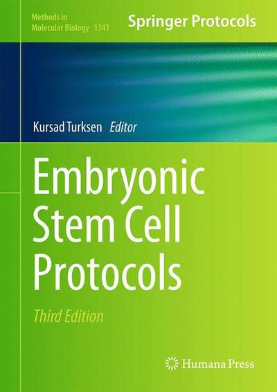Cover for Embryonic Stem Cell Protocols - Methods in Molecular Biology (Hardcover Book) [3rd ed. 2016 edition] (2015)