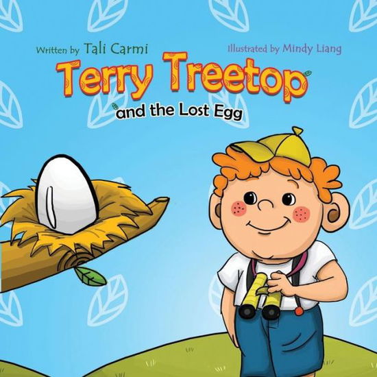 Cover for Tali Carmi · Terry Treetop and the Lost Egg: the Lost Egg (Paperback Book) (2013)