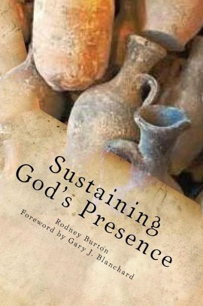 Cover for Rodney Burton · Sustaining God's Presence (Paperback Book) (2014)