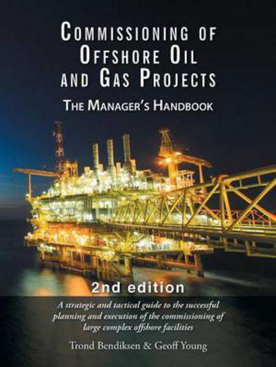 Cover for Trond Bendiksen · Commissioning of Offshore Oil and Gas Projects: The Manager's Handbook (Paperback Bog) (2015)